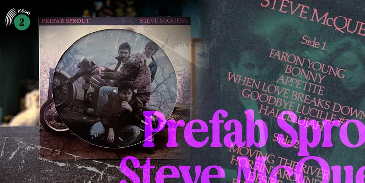 #2 Prefab Sprout - Steve McQueen