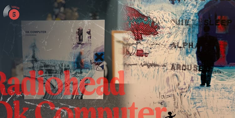 #5 Radiohead - OK Computer